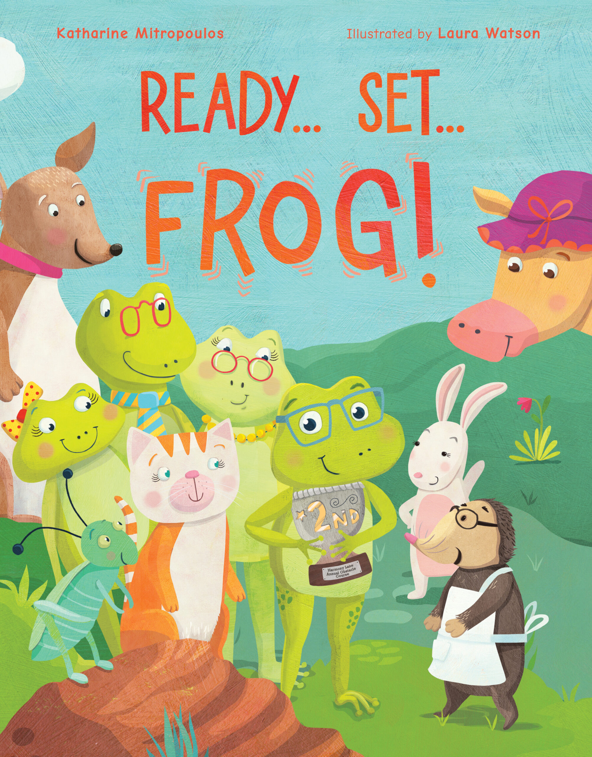 Ready... Set... Frog! by Katharine Mitropoulos