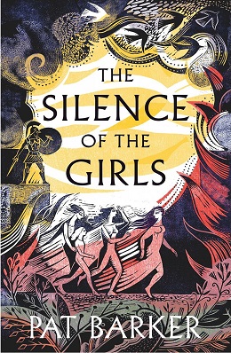 The Silence of the Girls by Pat Barker