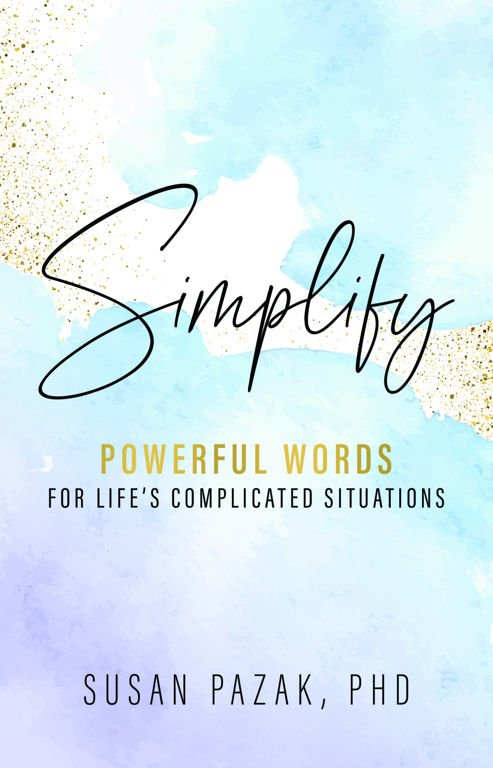 Simplify by Dr. Susan Pazak