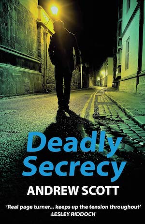 Deadly Secrecy by Andrew Scott