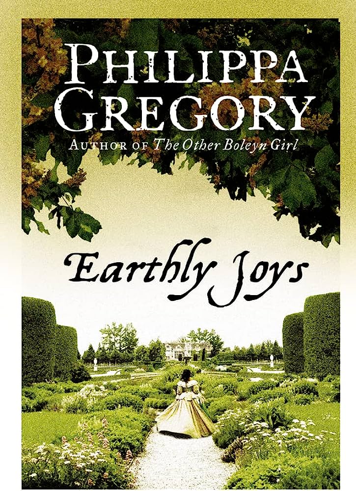Earthly Joys by Philippa Gregory