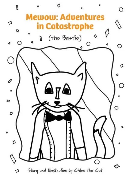Mewow: Adventures in Catastrophe (The Bowtie) by Chloe the Cat