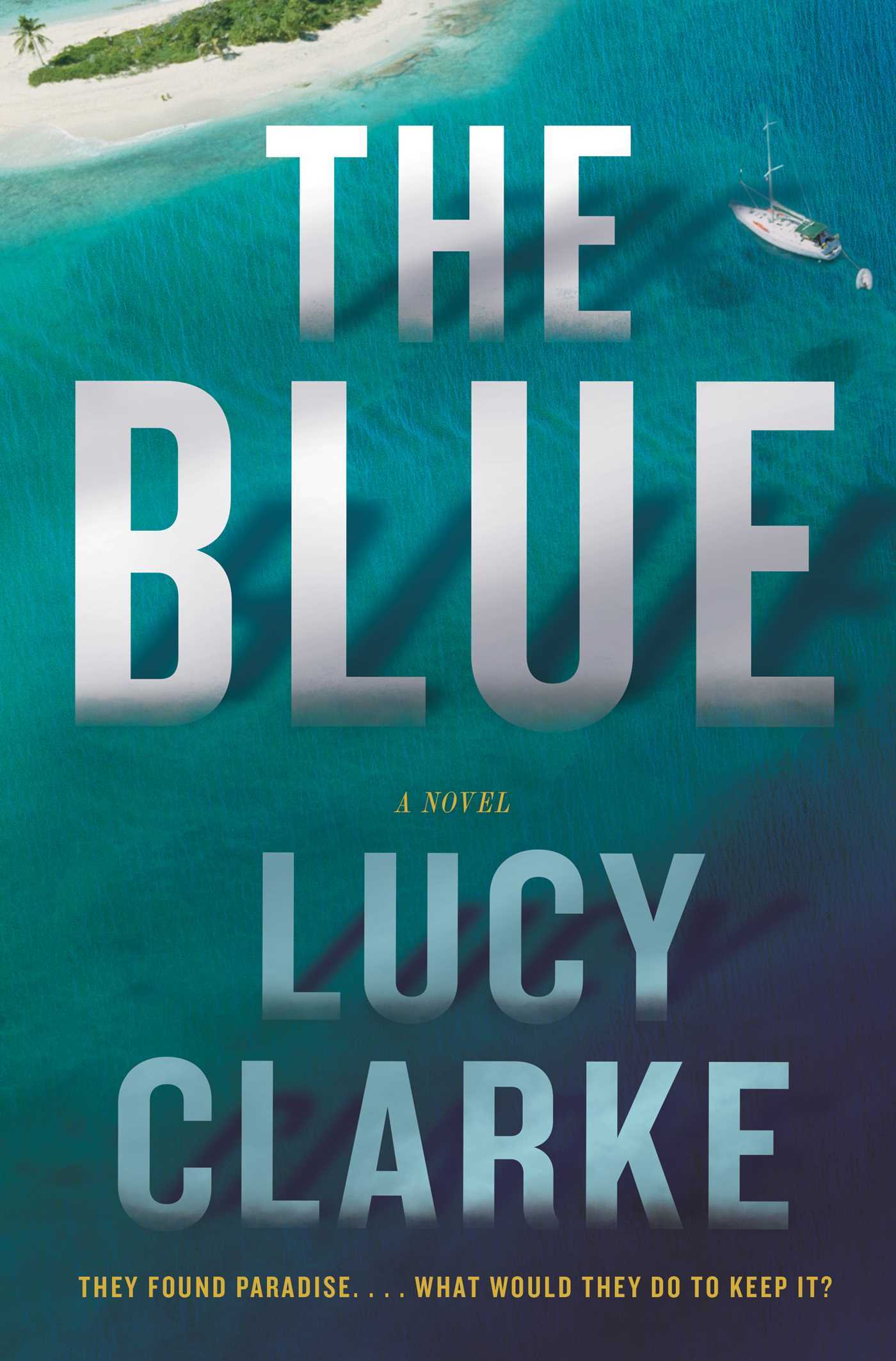 The Blue by Lucy Clarke