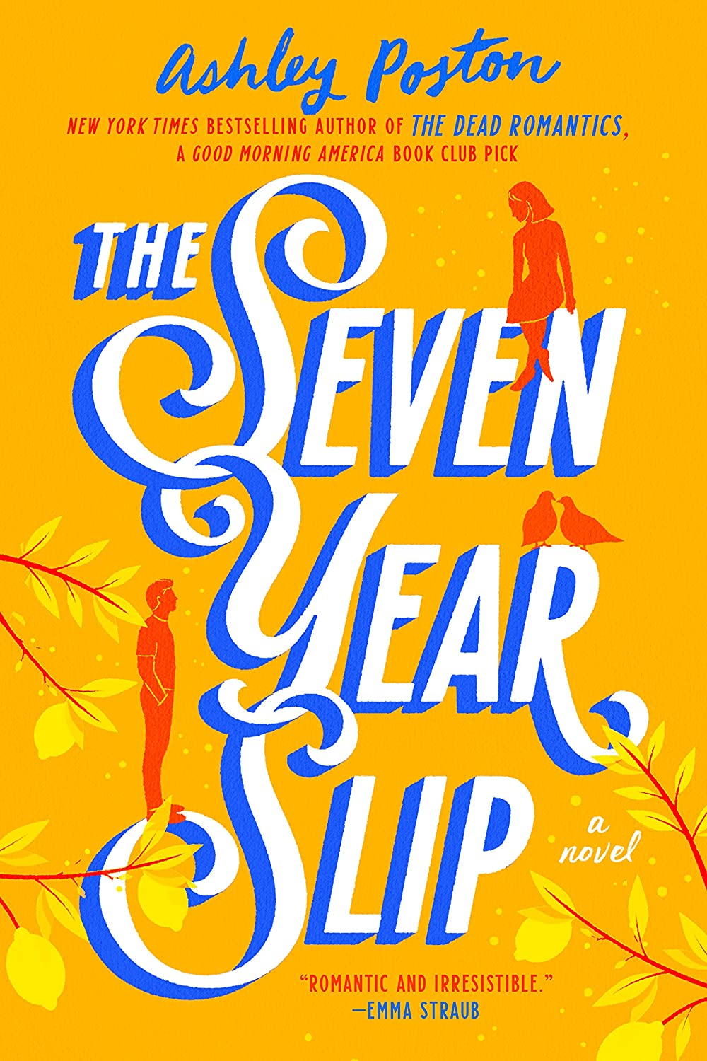 THE SEVEN YEAR SLIP by Ashley Poston