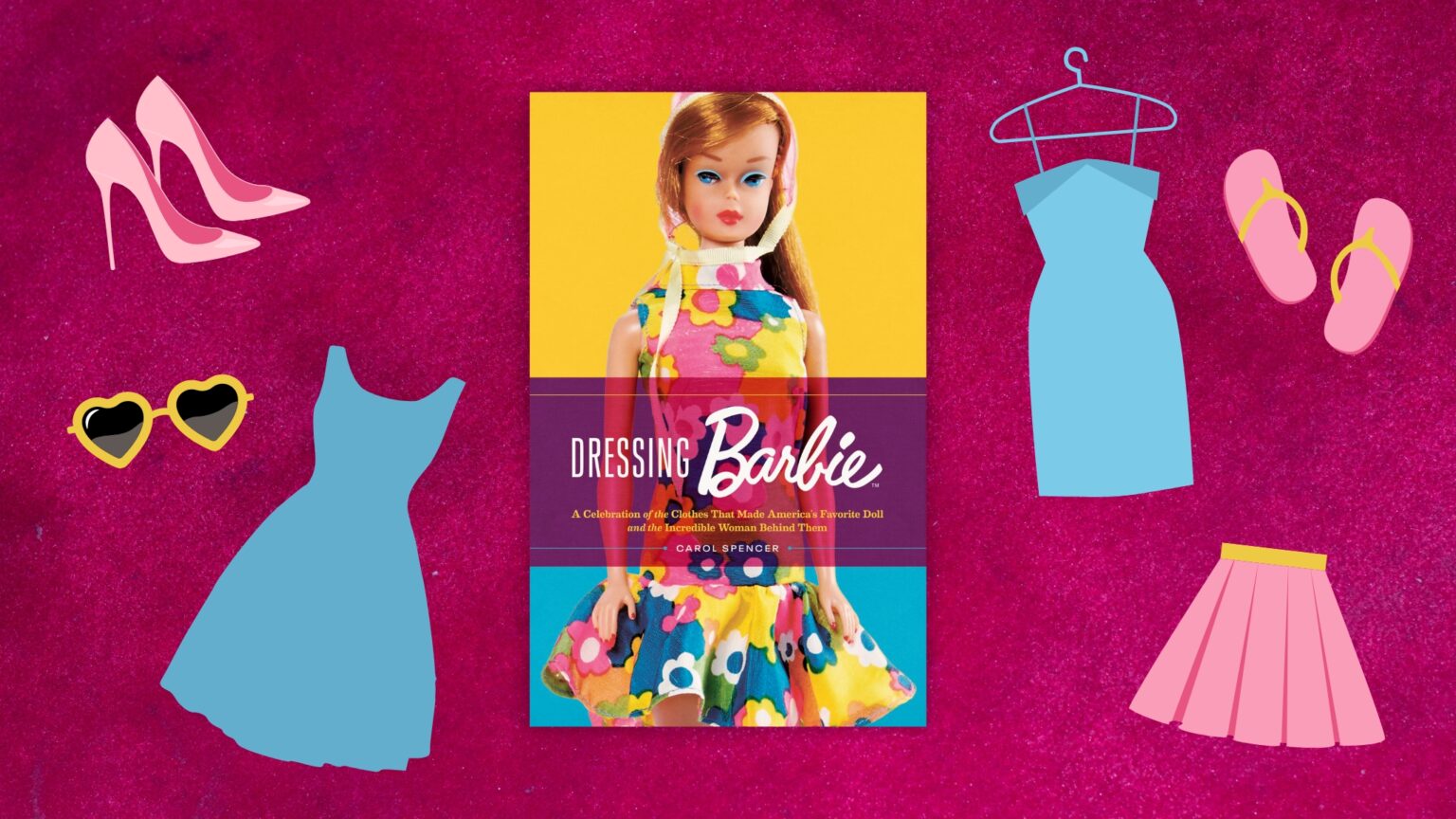 Dressing Barbie by Carol Spencer BookTrib.