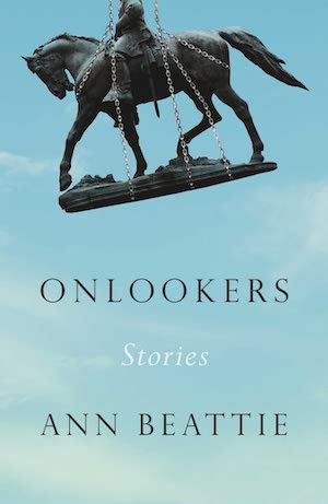 Onlookers: Stories by Ann Beattie