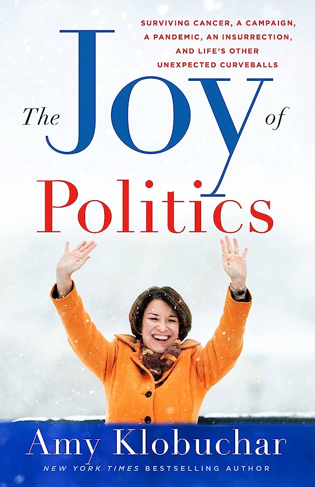 The Joy of Politics by Amy Klobuchar 