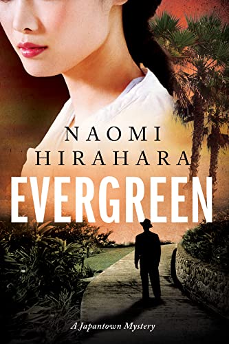 Evergreen by Naomi Hirahara