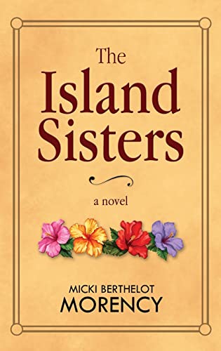 The Island Sisters by Berthelot Morency
