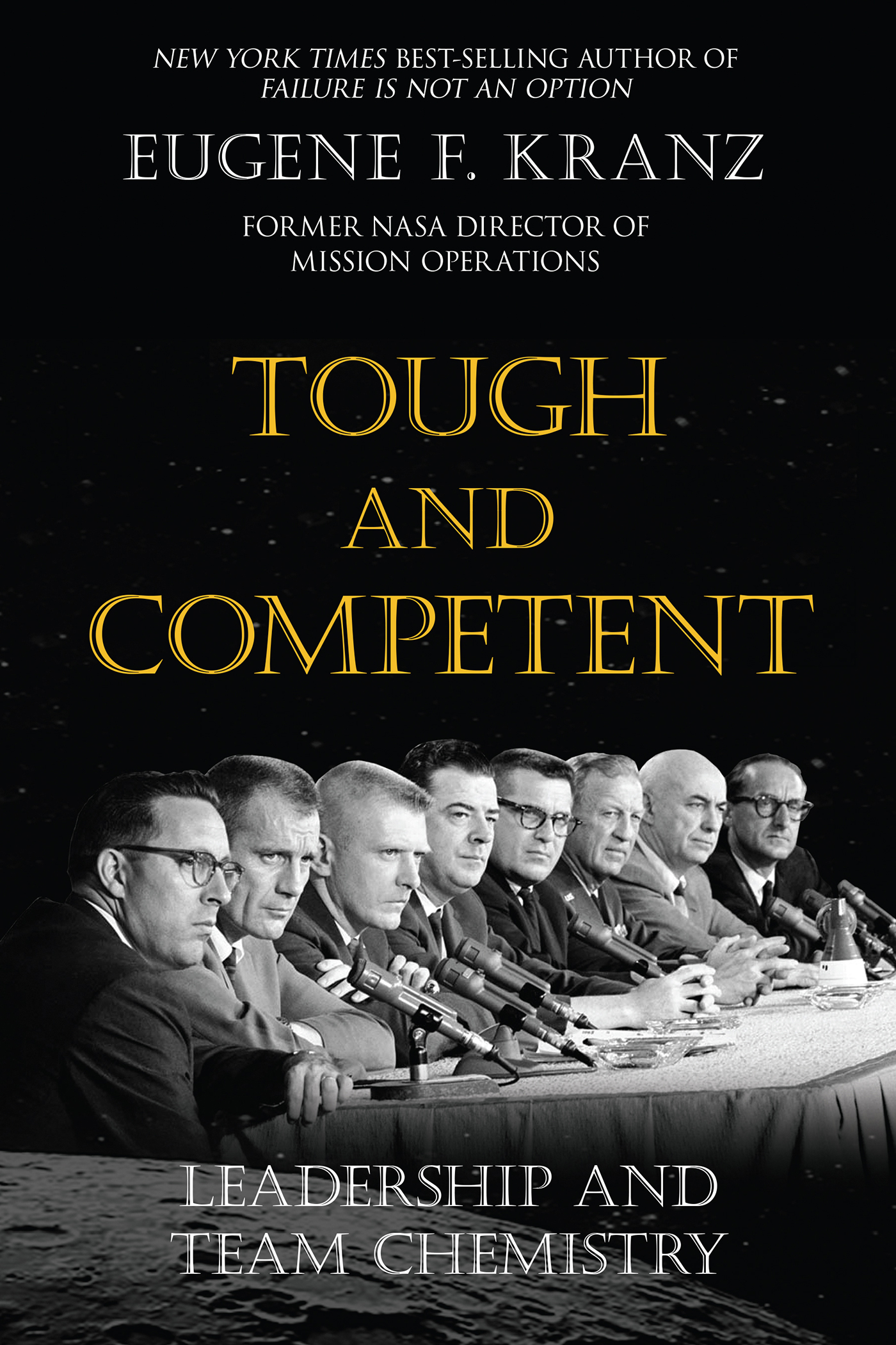 Tough and Competent by Eugene F. Kranz