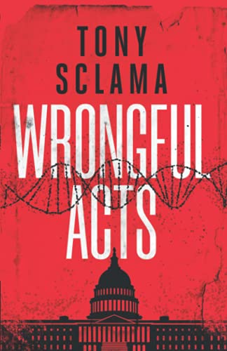 Wrongful Acts by Tony Sclama