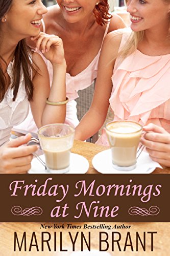 Friday Mornings at Nine by Marilyn Brant