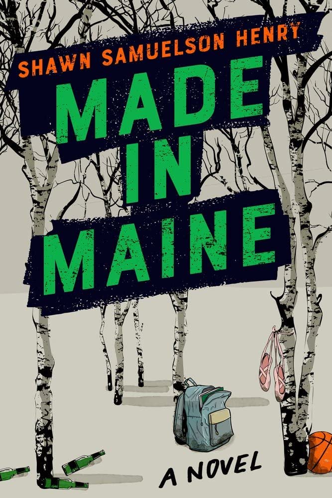 Made in Maine by Shawn Samuelson Henry