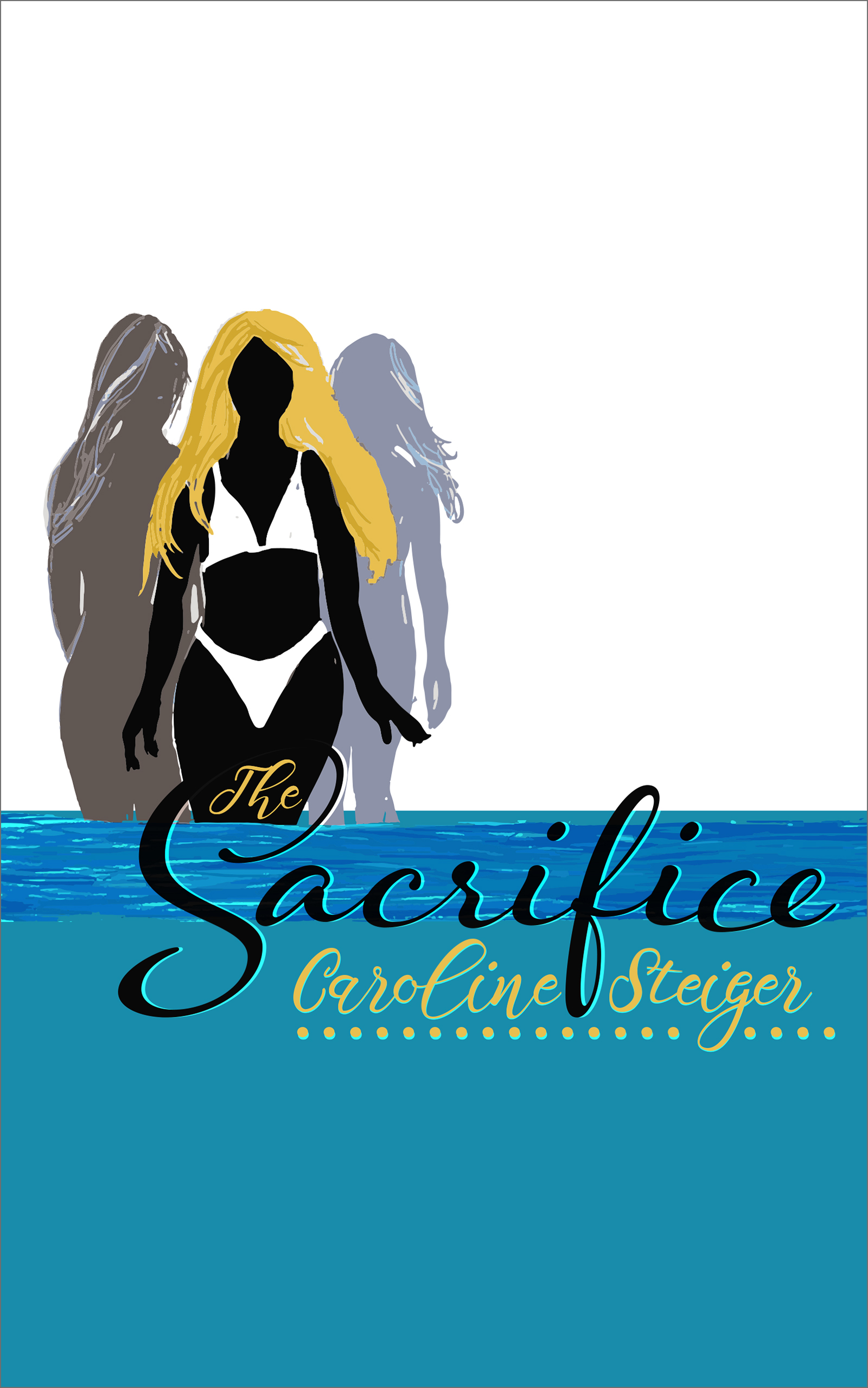 The Sacrifice by Caroline Steiger