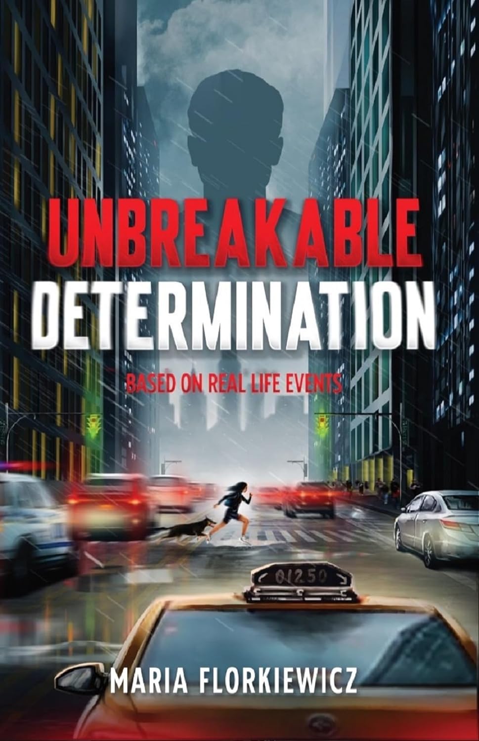 Unbreakable Determination by Maria Florkiewicz