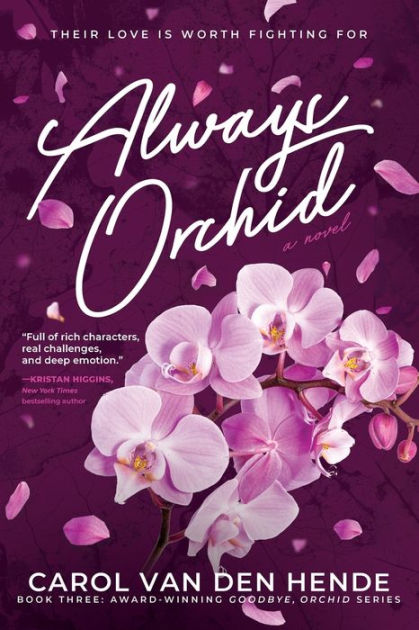 Always Orchid by Carol Van Den Hende
