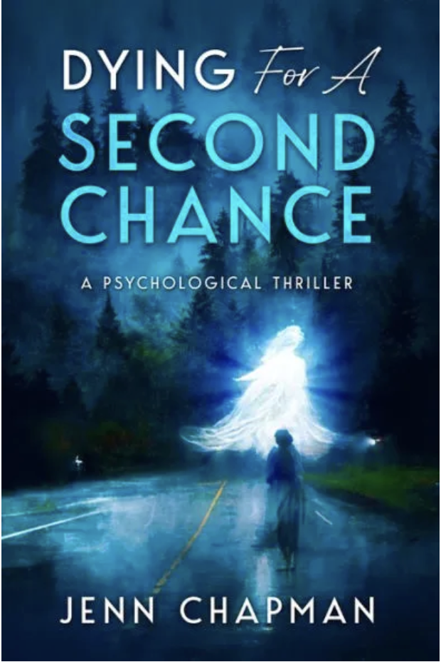 Dying for a Second Chance by Jenn Chapman
