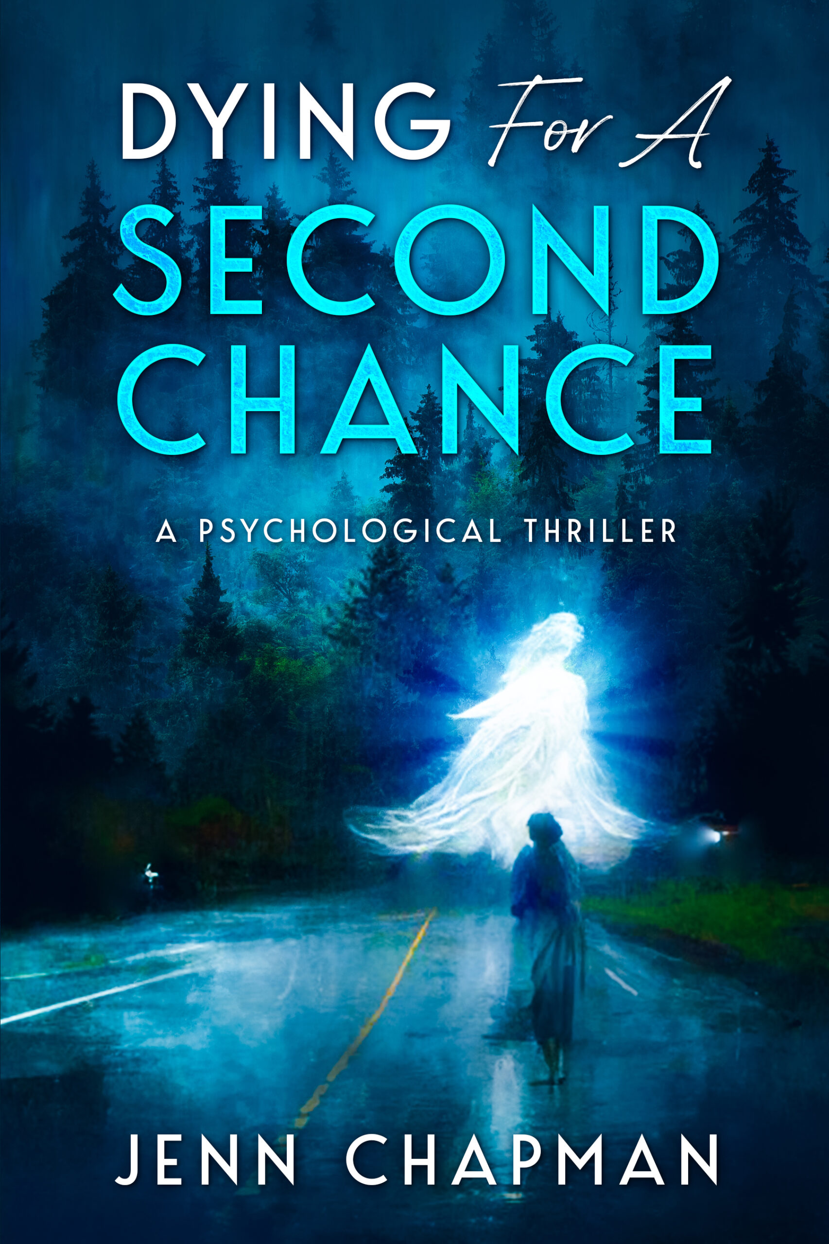 Dying for a Second Chance  by Jenn Chapman