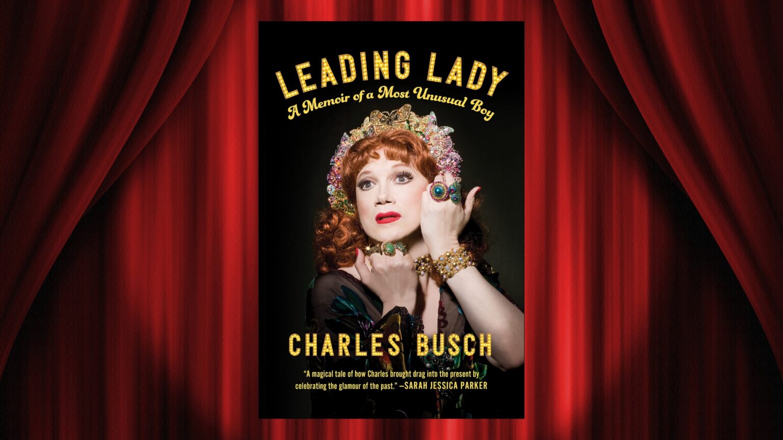 Charles Busch’s Memoir Recounts His Life as Playwright, Actor and Drag ...
