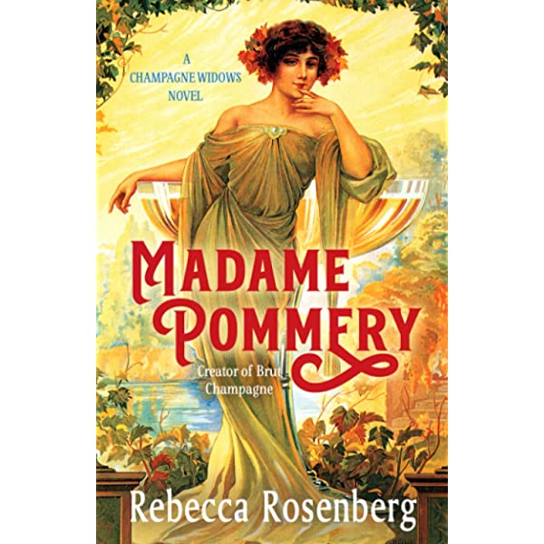 Madame Pommery by Rebecca Rosenberg