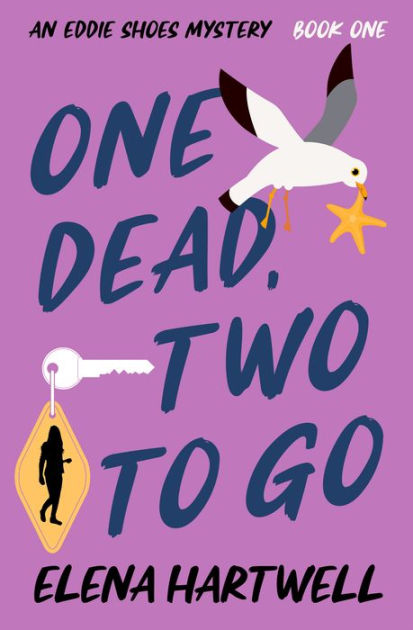 One Dead, Two to Go by Elena Hartwell