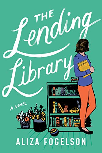 The Lending Library: A Novel by Aliza Fogelson