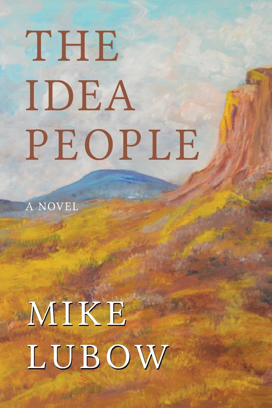 The Idea People by Mike Lubow