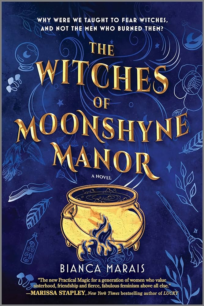The Witches of Moonshine Manor by Bianca Marais
