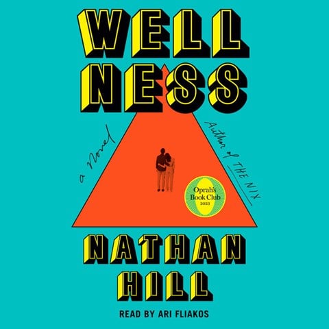 WELLNESS by Nathan Hill