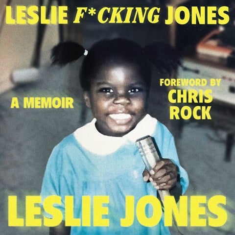 LESLIE F*CKING JONES by Leslie Jones