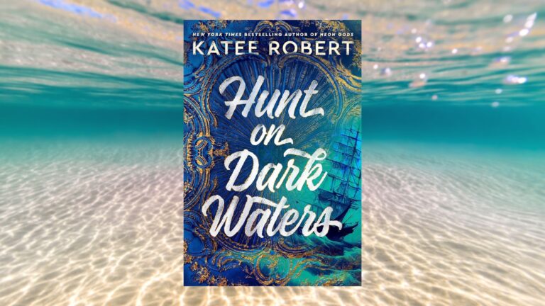 Hunt on Dark Waters - Katee Robert - Looking For A New Romace Novel