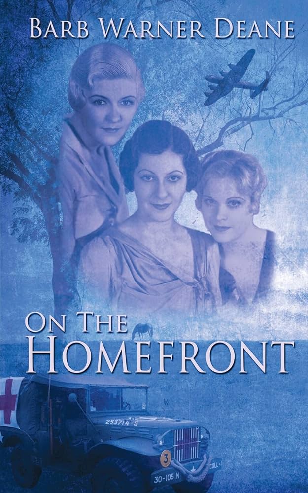 ON THE HOME FRONT by Barb Warner Deane