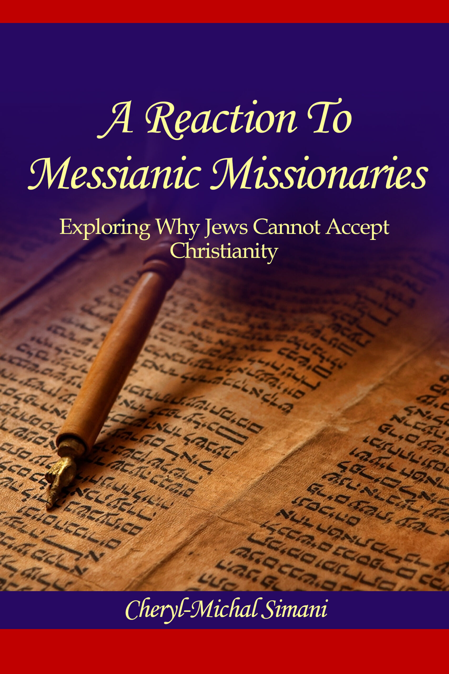 A Reaction to Messianic Missionaries by Cheryl-Michal Simani
