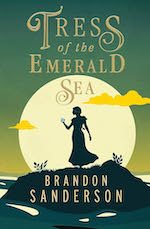 Tress of the Emerald Sea by Branson Sanderson