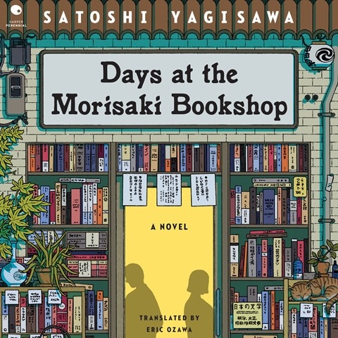 DAYS AT THE MORISAKI BOOKSHOP by Satoshi Yagisawa