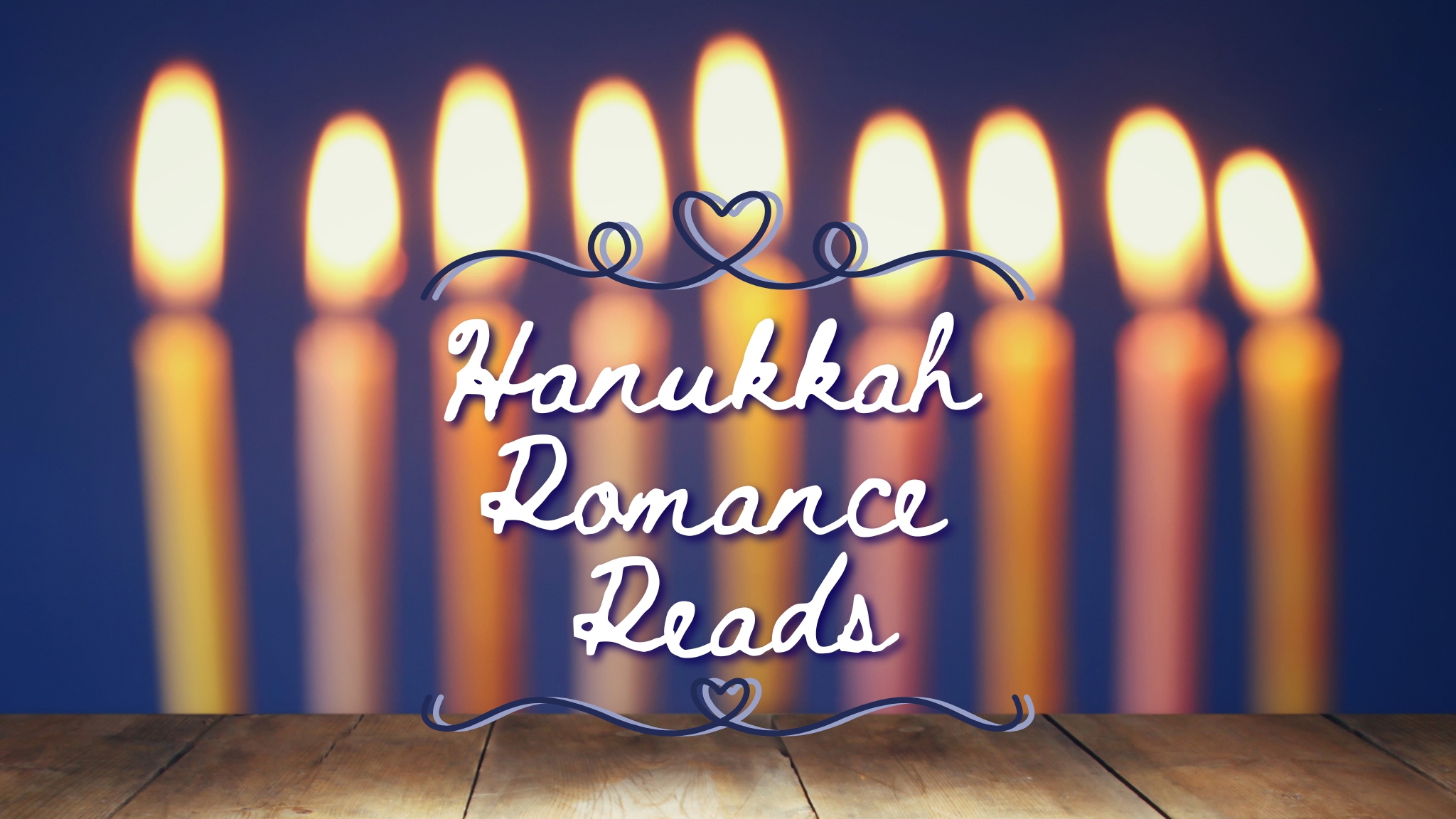 Hanukkah Romance Recommendations