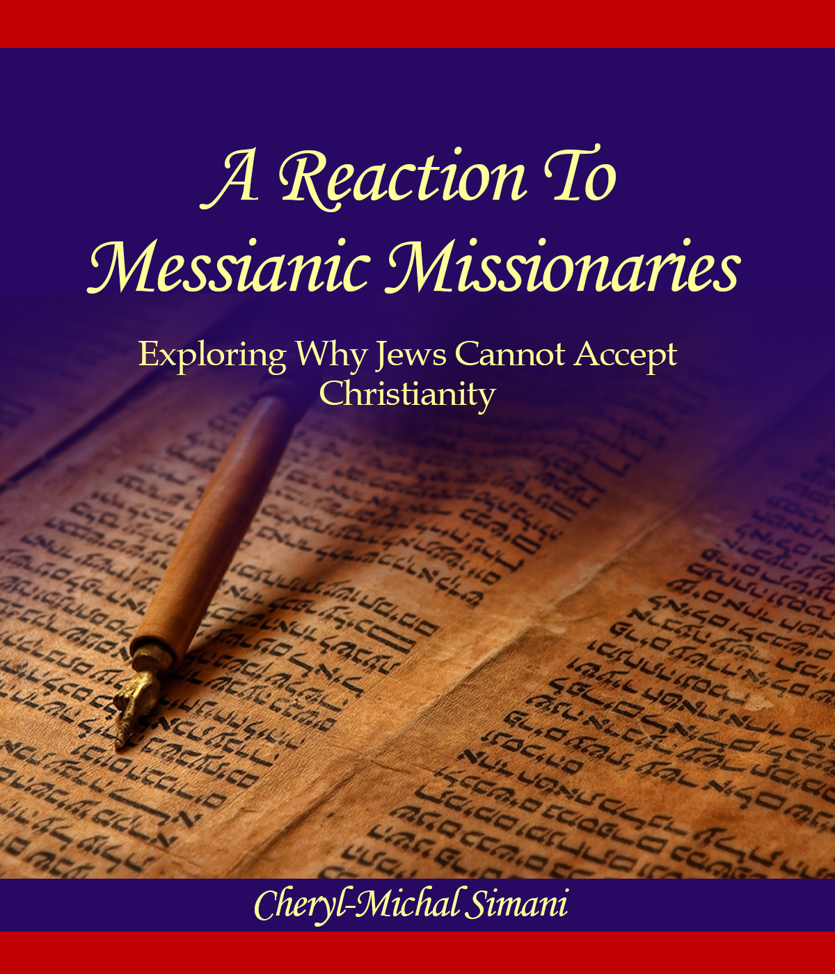 A Reaction to Messianic Missionaries by  Cheryl Simani