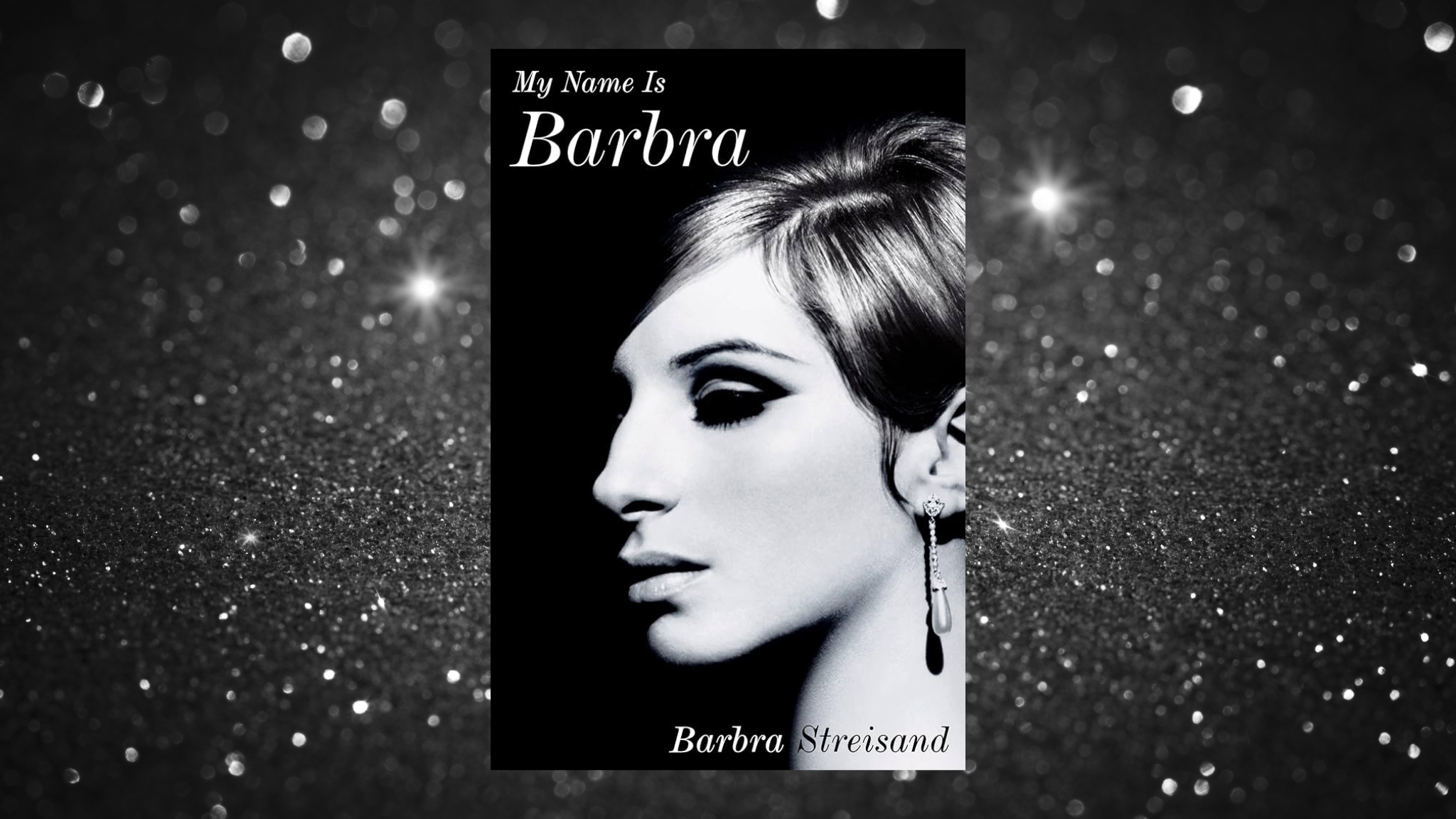 My Name is Barbra by Barbra Streisand | BookTrib