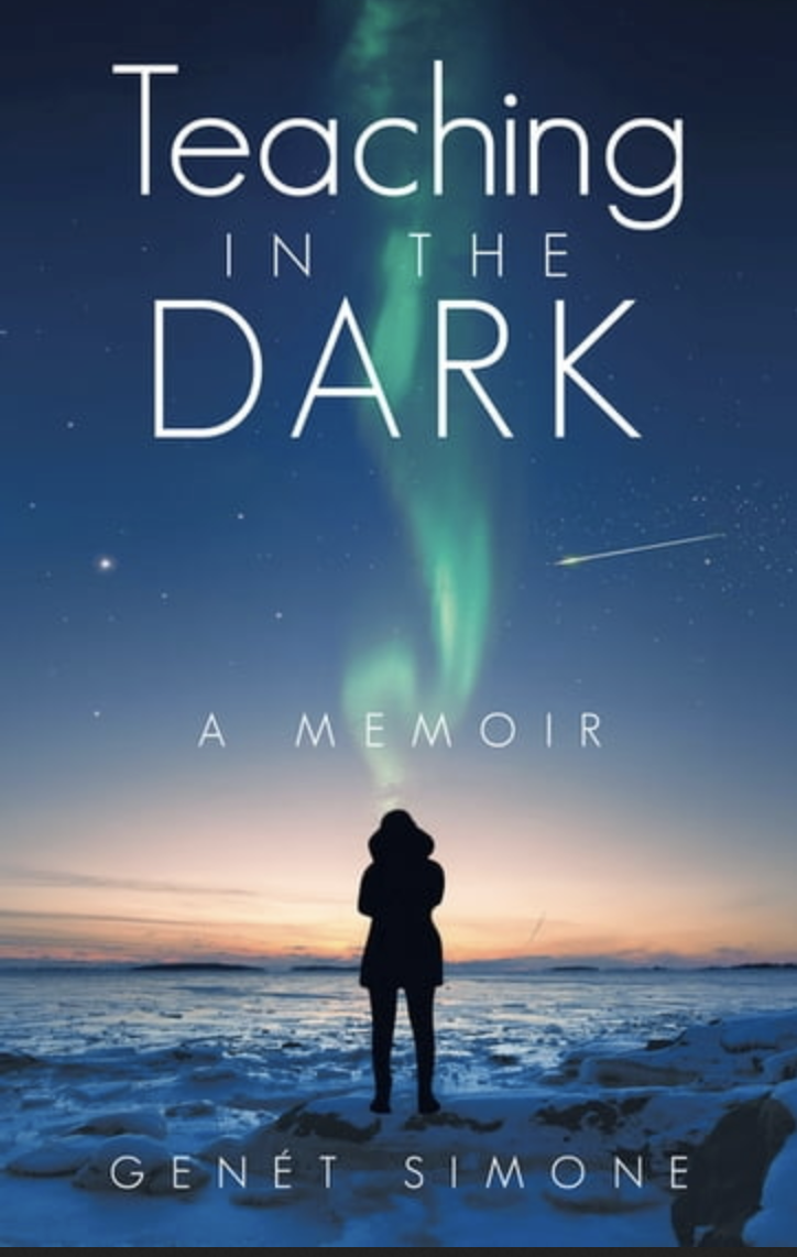 Teaching in the Dark: A Memoir by Genét Simone