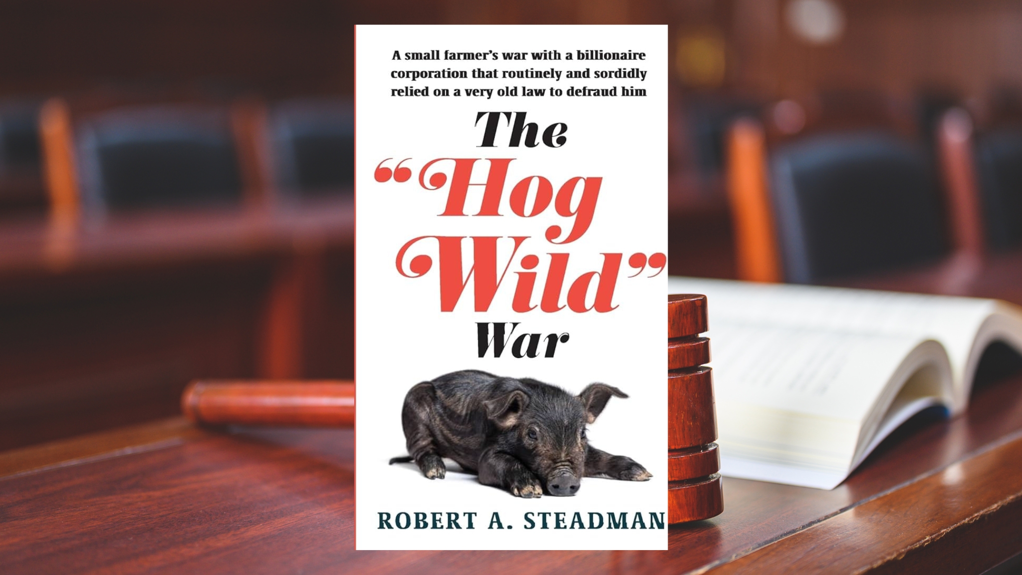 The Hog Wild War by Robert A Steadman