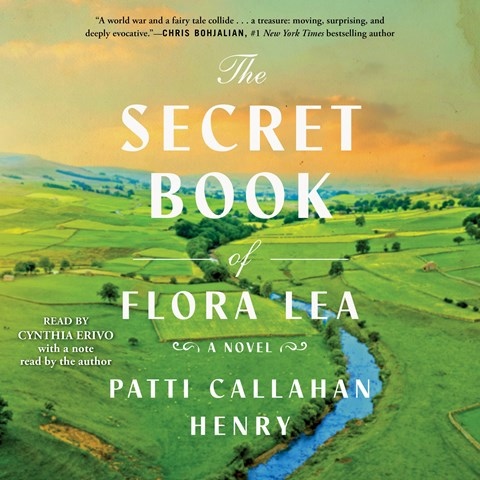 THE SECRET BOOK OF FLORA LEA by Patti Callahan Henry