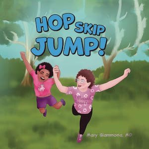 Hop, Skip, Jump! by Mary Giammona