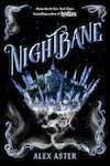 Nightbane by Alex Aster | BookTrib