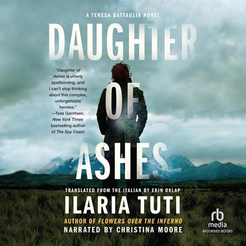 DAUGHTER OF ASHES: Teresa Battaglia, Book 3 by Ilaria Tuti, Ekin Oklap [Trans.]