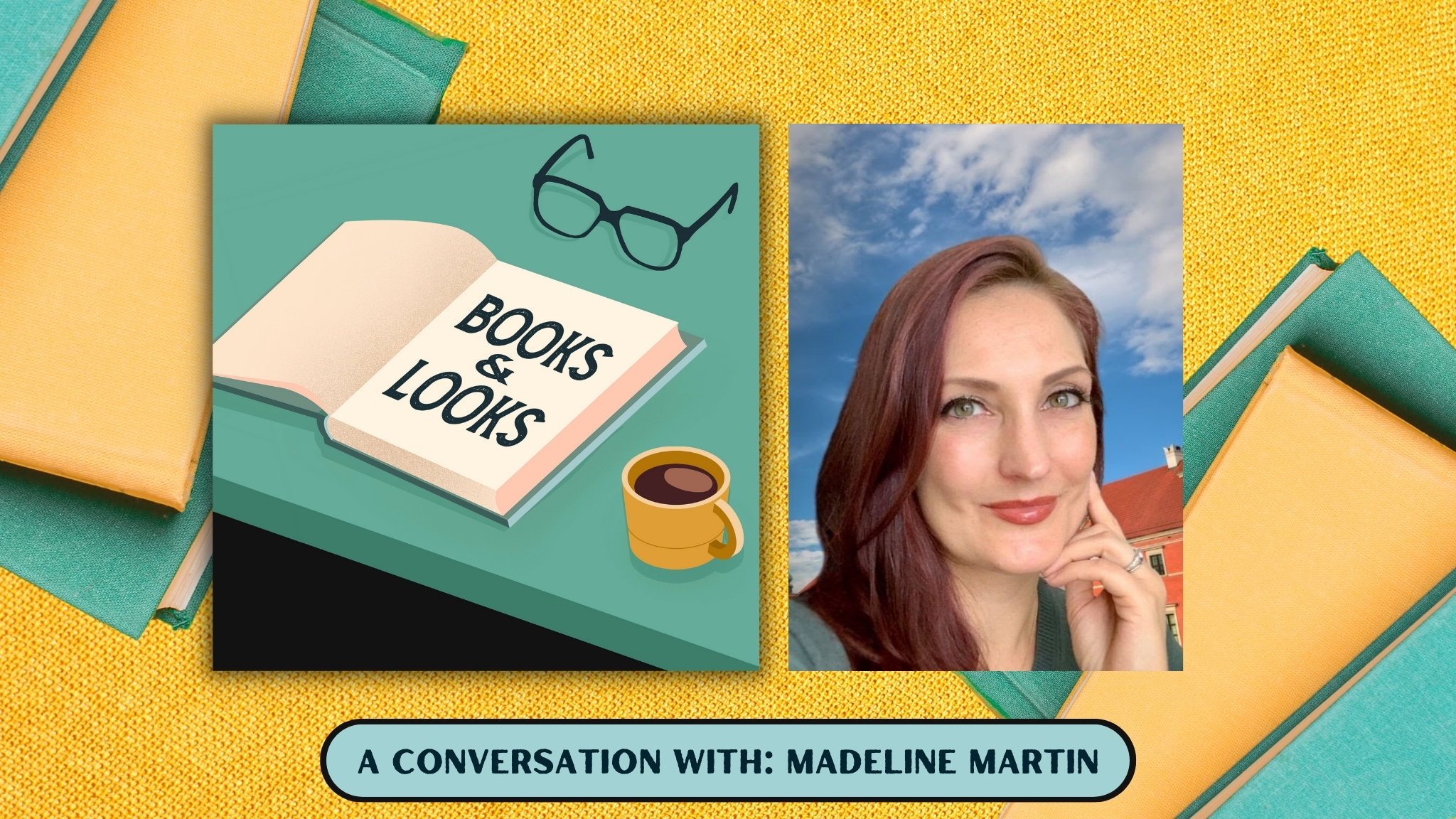 Books Looks Podcast by Madeline Martin