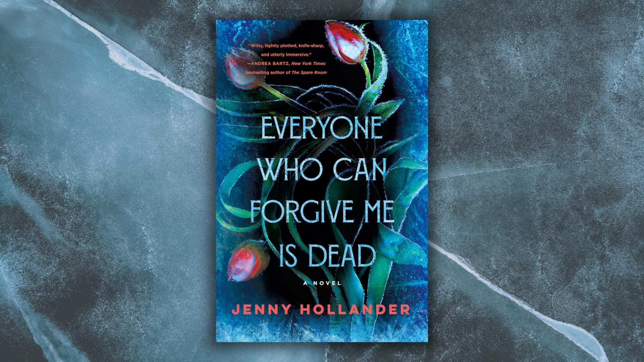 Everyone who can Forgive me is Dead by Jenny Hollander