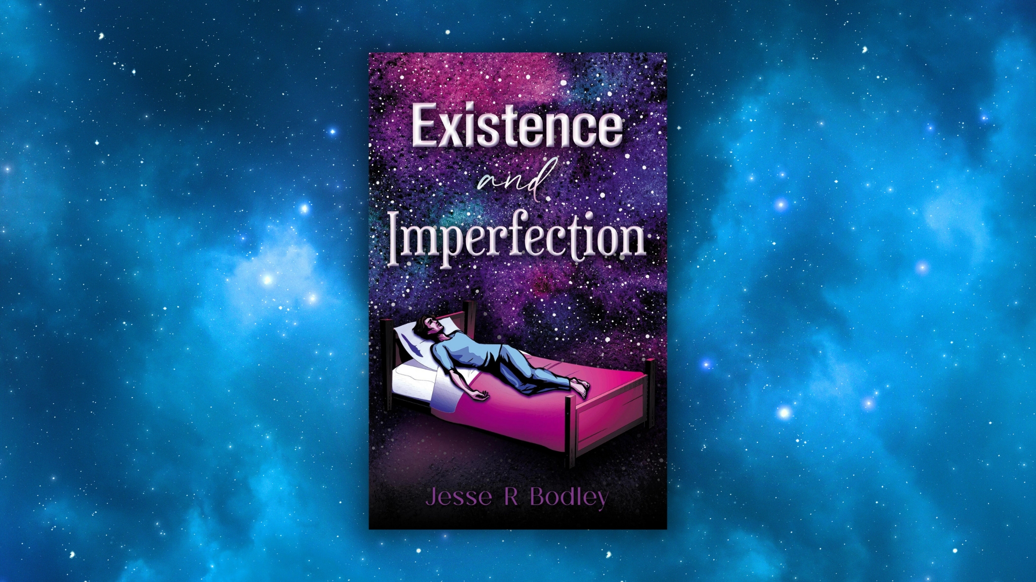 Existence and Imperfection by Jesse R. Bodley