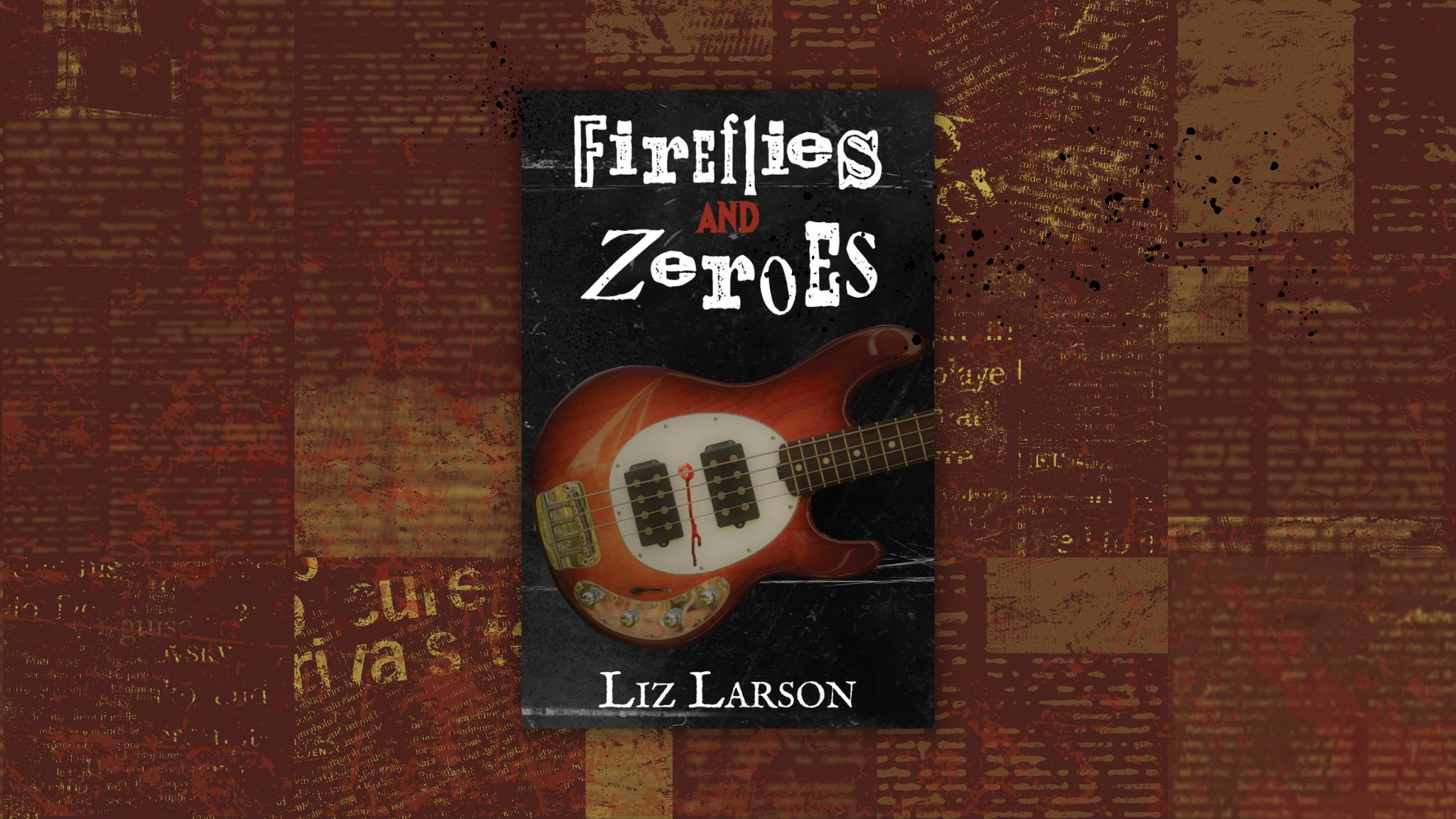 Fireflies and Zeroes by Liz Larson