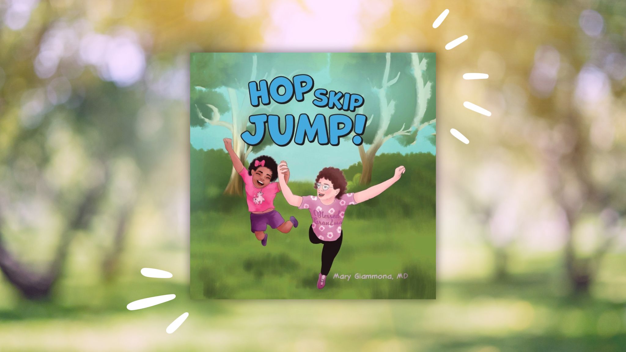 Hop Skip Jump! Mary Giammona MD