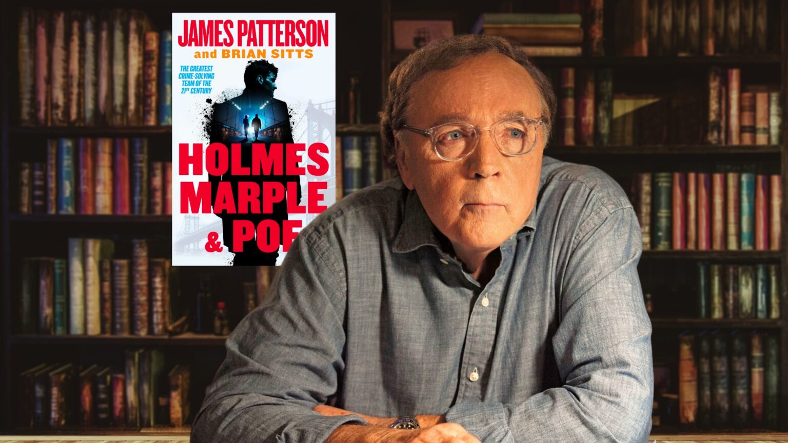 Holmes, Marple & Poe by Author James Patterson | BookTrib.